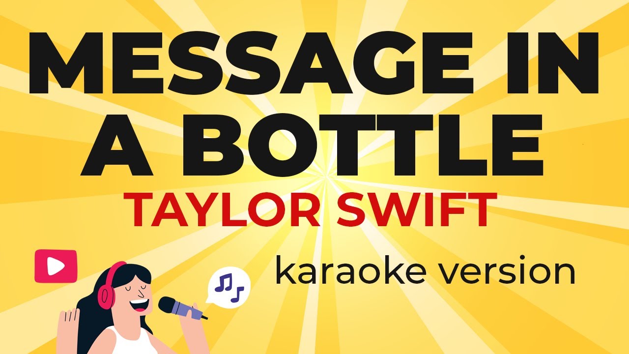 Taylor Swift - Message In A Bottle (Taylor's Version) (From The Vault) (Karaoke Version)