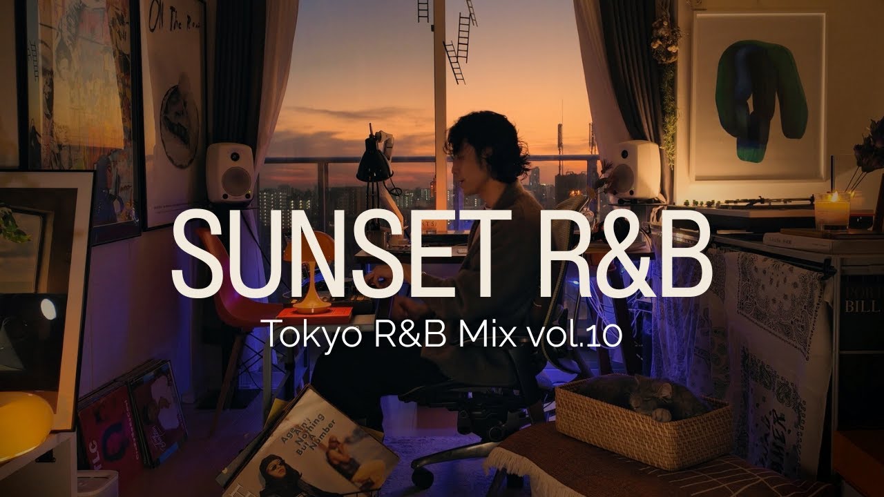 Still Here | Tokyo Sunset R&B Mix Vol.10