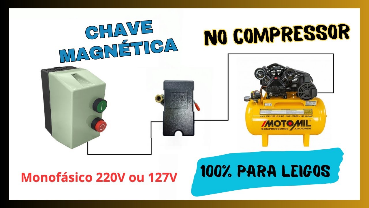 Chave magnética monofásico 127/220V - Como ligar no Compressor