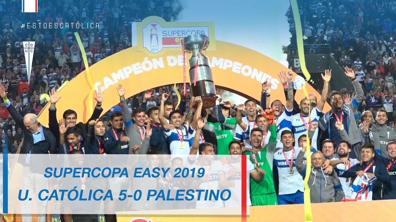 Campeones Supercopa Easy 2019: Universidad Católica 5-0 Palestino