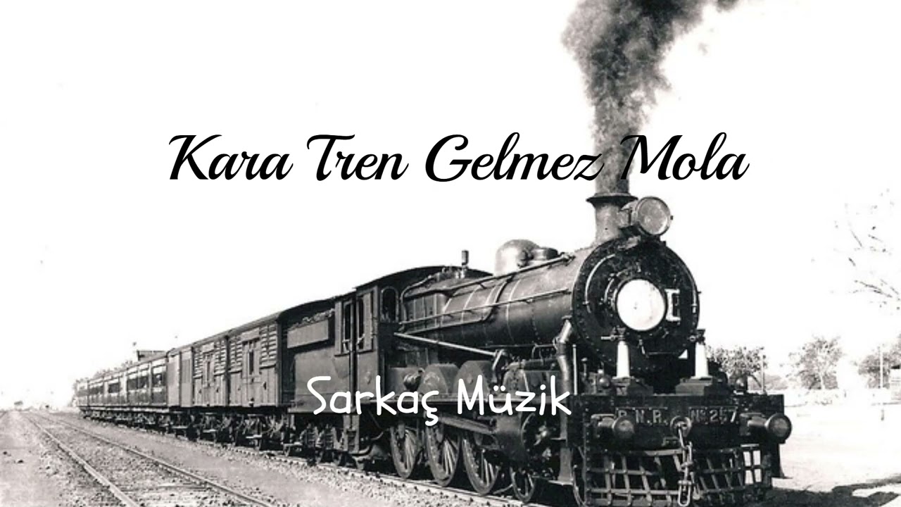 Kara Tren Gelmez Mol`a - Sarkaç Müzik 