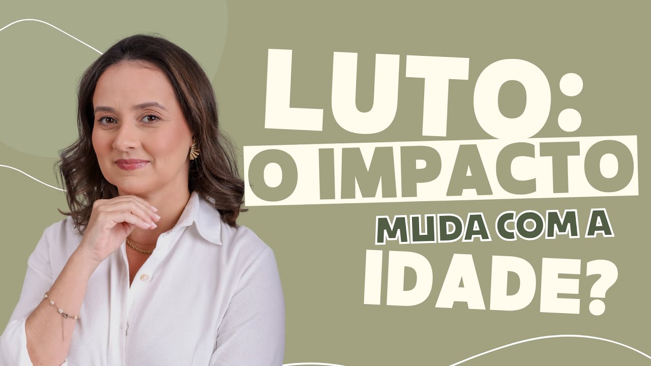 Luto: o impacto muda com a idade?
