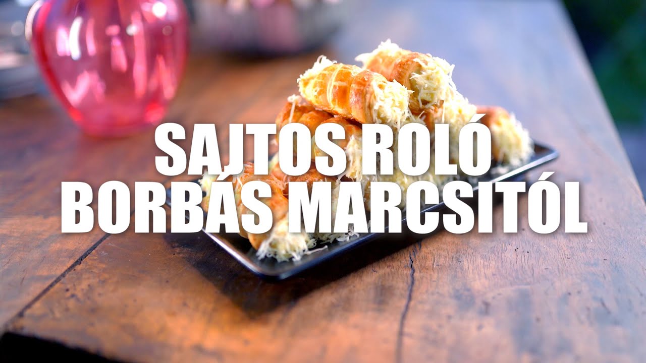 Sajtos roló Borbás Marcsi konyhájából