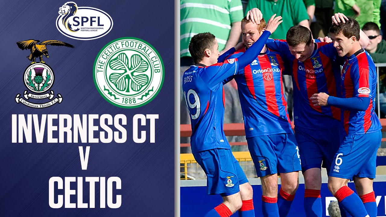 Classic Match! Inverness CT 3-2 Celtic (04/05/2011) | SPFL Classics