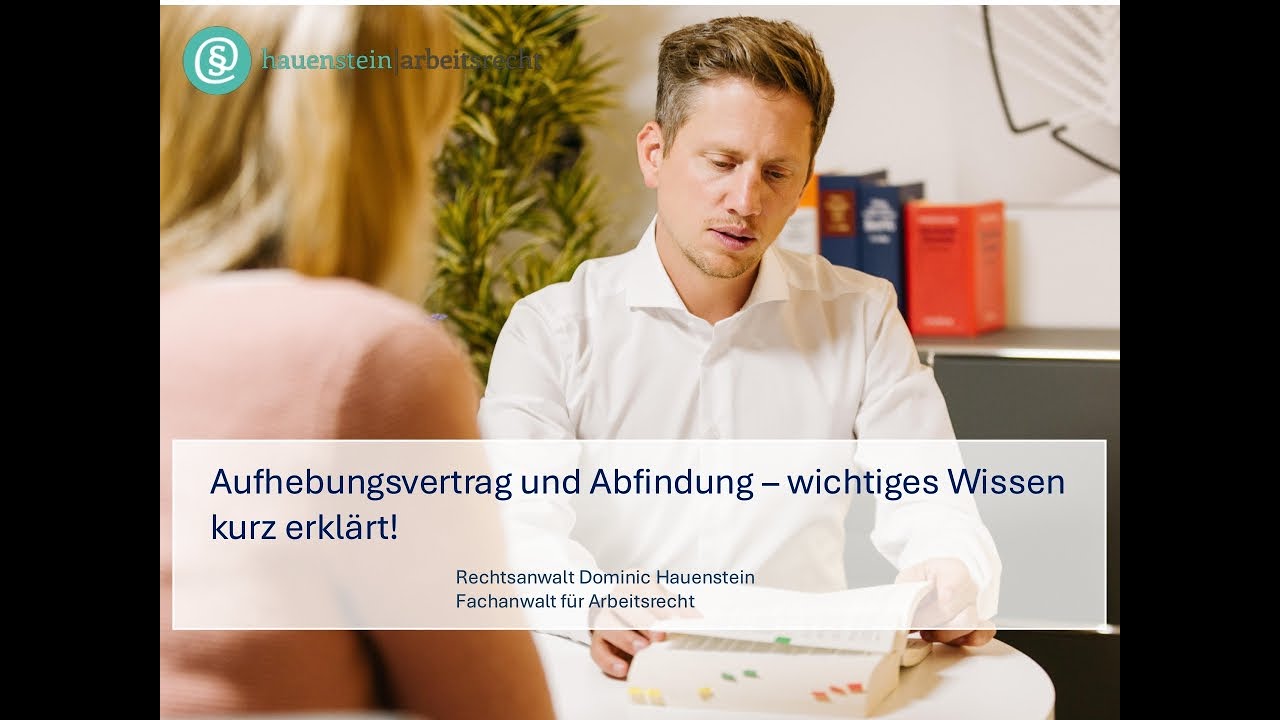 Aufhebungsvertrag & Abfindung – wichtiges Wissen kurz erklärt!