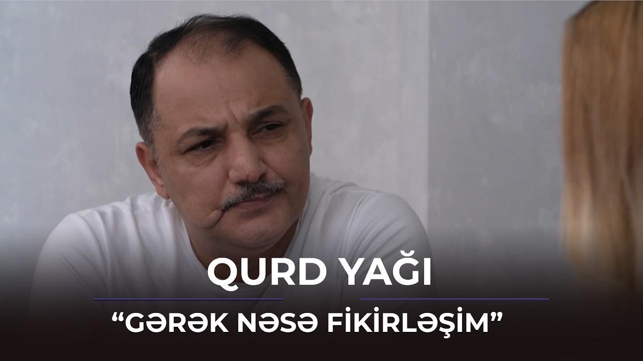 Gərək nəsə fikirləşim - Şahmar Cavadla Fidanın planından xəbər tutur / Qurd yağı