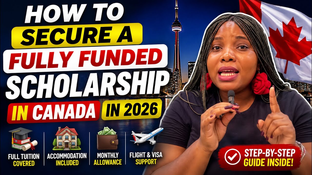 How To Secure A FULLY FUNDED Scholarship In Canada 2026 🇨🇦 | Complete Step-by-Step Guide