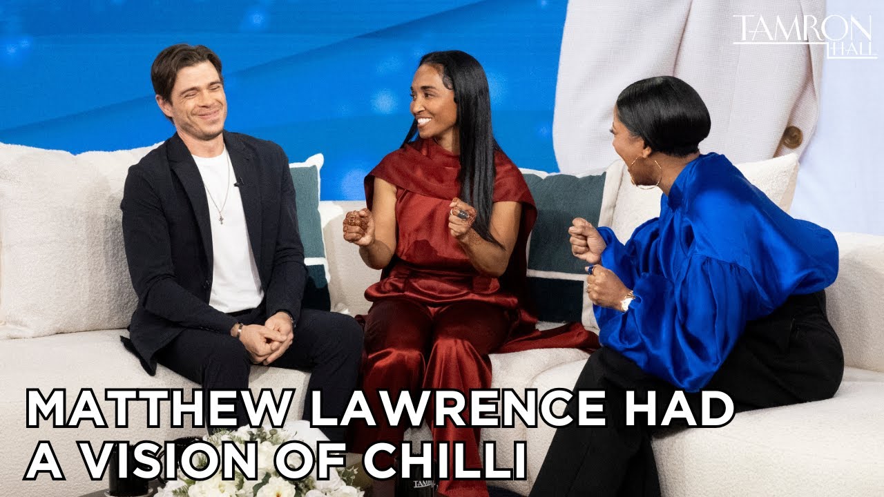 Matthew Lawrence Had a Vision of Chilli Before They Met