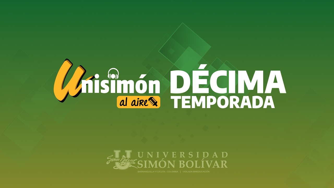 🎙️ Unisimón al Aire EN VIVO | Lanzamiento de la décima temporada desde la Unisimón Cúcuta
