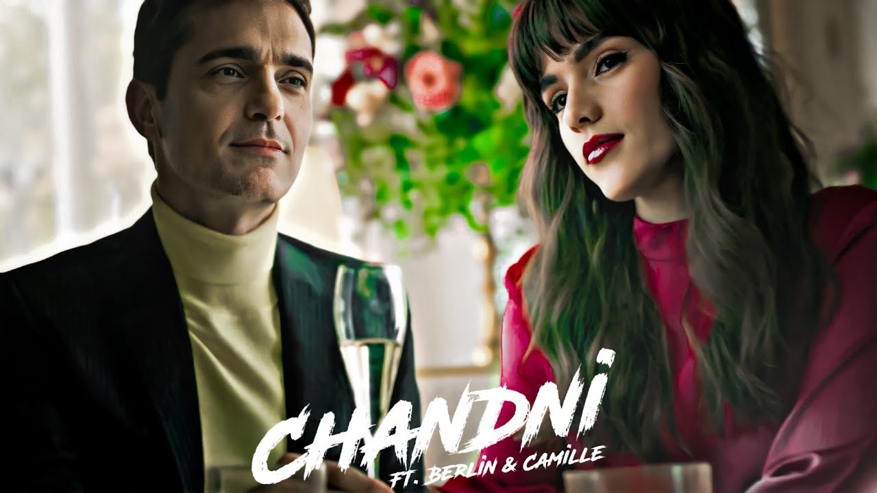 Chandni | FT. Berlin & Camille Edit | Love Status Edit | Money Heist Edit | JD Holly Editz