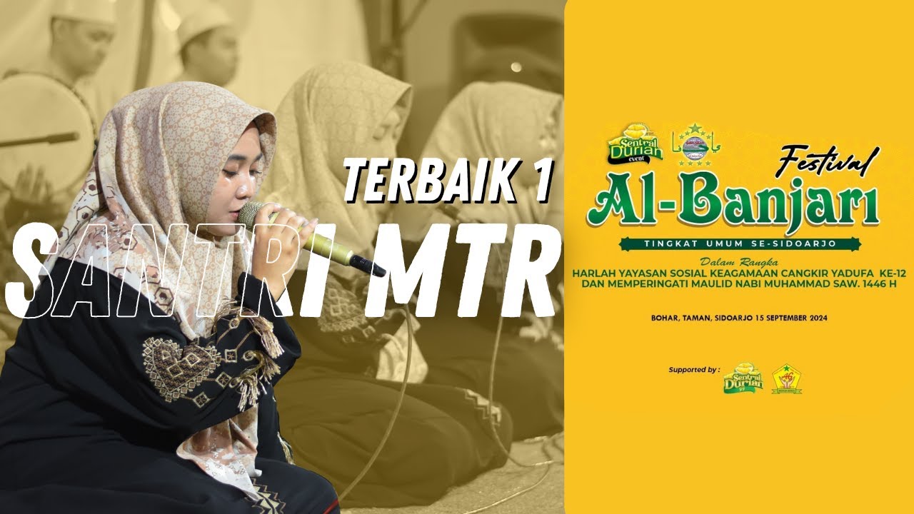 Terbaik 1 - Santri MTR - Fesban Sentral Durian 99 & Harlah Cangkir Yadufa Ke 12 - Sidoarjo 2024