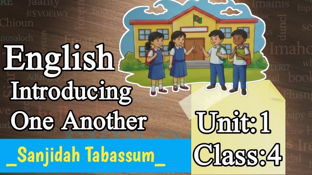 |Unit 1|English|Introducing One Another|Class : 4|