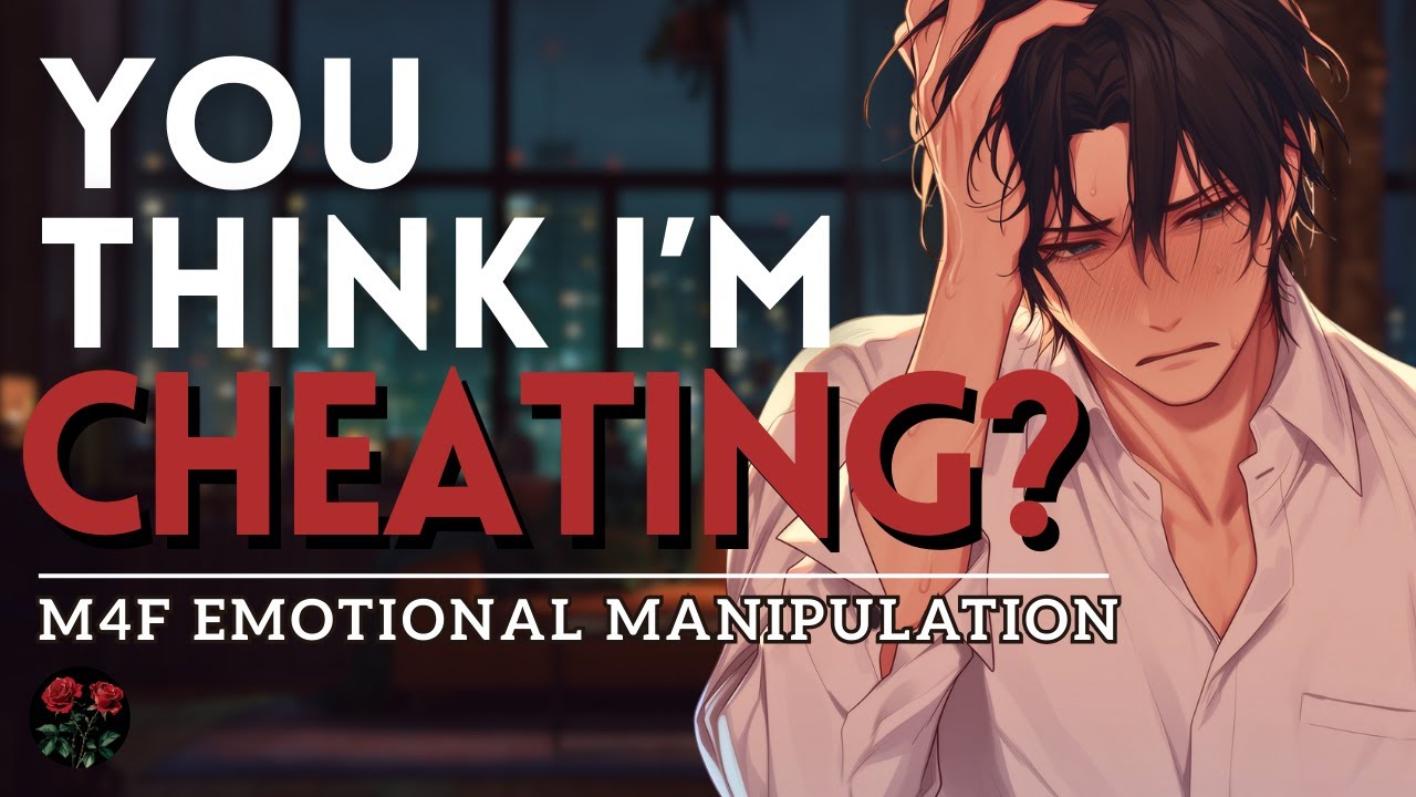 Do You Even Love Me? [EXTREME Gaslighting] [Emotional Manipulation] [Toxic]