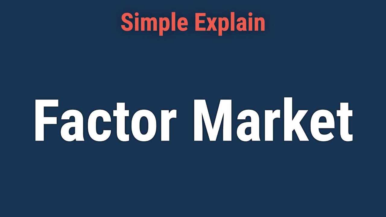 What Is a Factor Market?