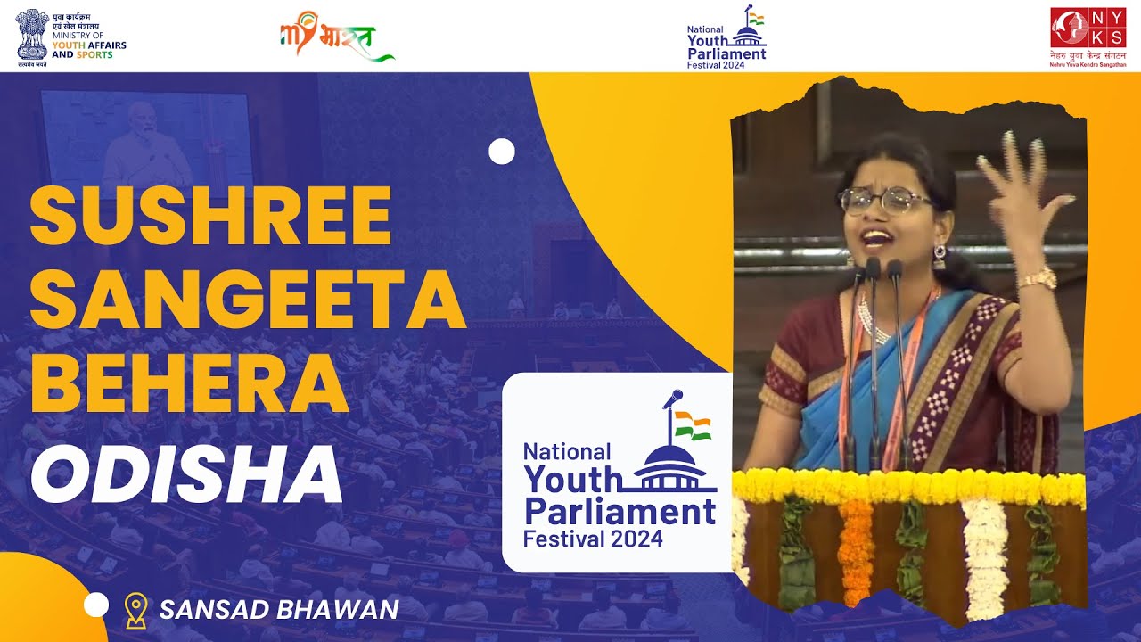 Sushree Sangeeta Behera | Odisha | National Youth Parliament Festival 2024 | 5 Mar 24 | #NYPF2024