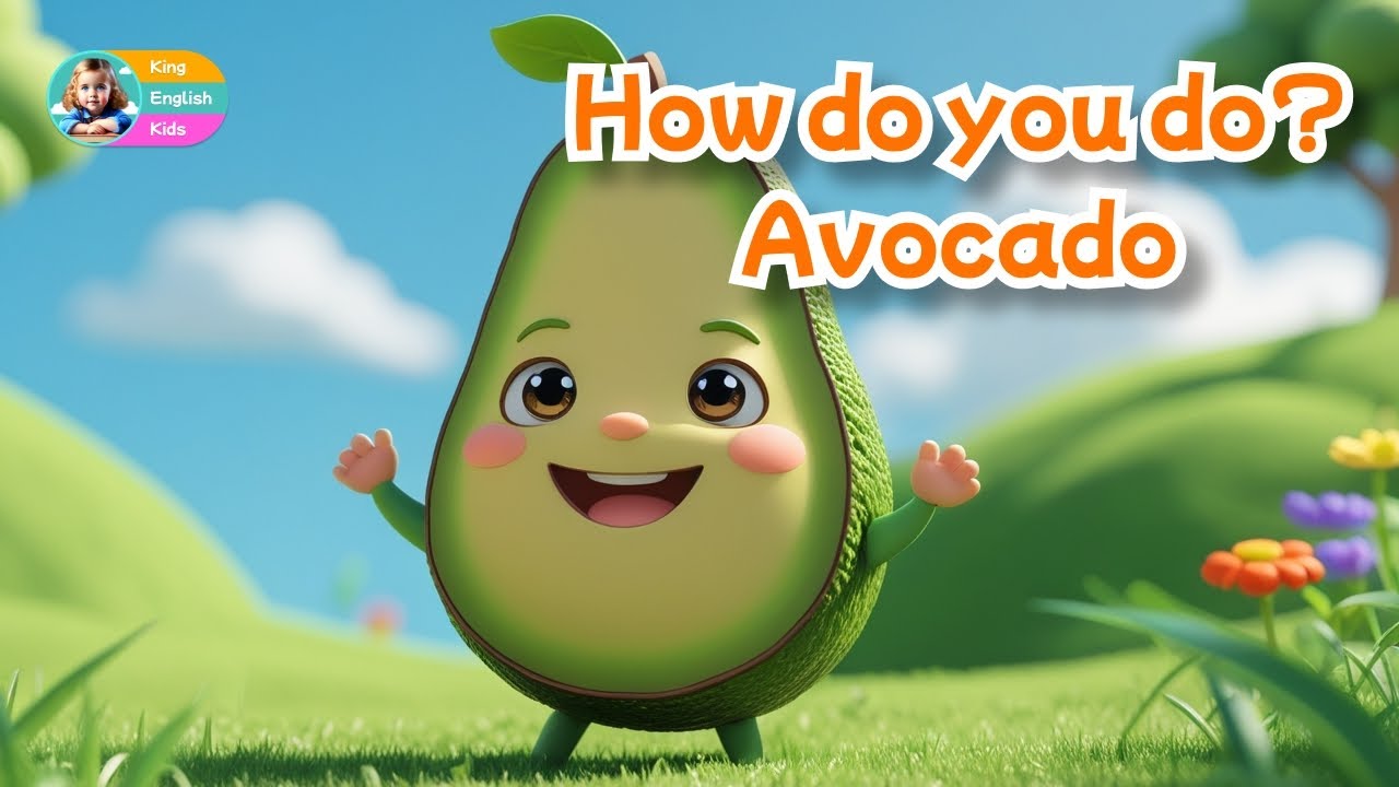 How do you do? Avocado | Nursery rhymes for Toddlers