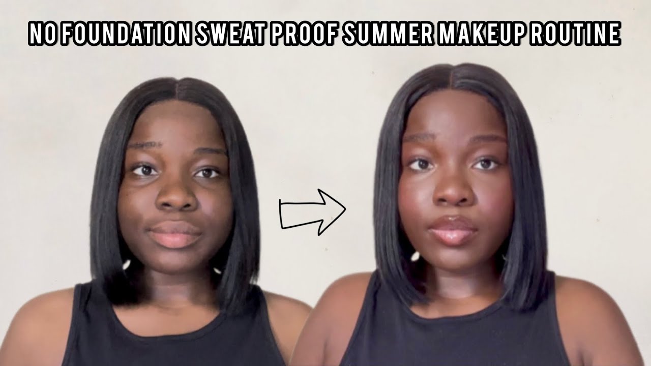 Summer glowy sweat proof makeup routine + No Foundation Makeup routine//quick easy beginner friendly