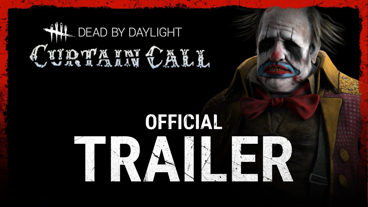 Dead by Daylight | Curtain Call | Official Trailer