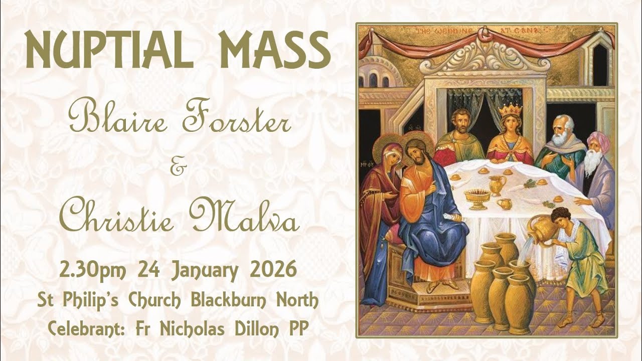 Nuptial Mass - Blaire Forster & Christie Malva 24 January 2026