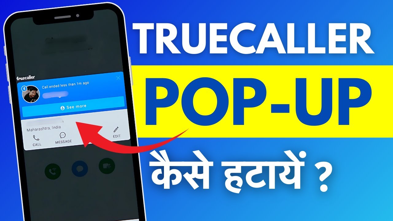 Truecaller ka Popup Kaise Hataye? How to Stop Truecaller Popup After Call?