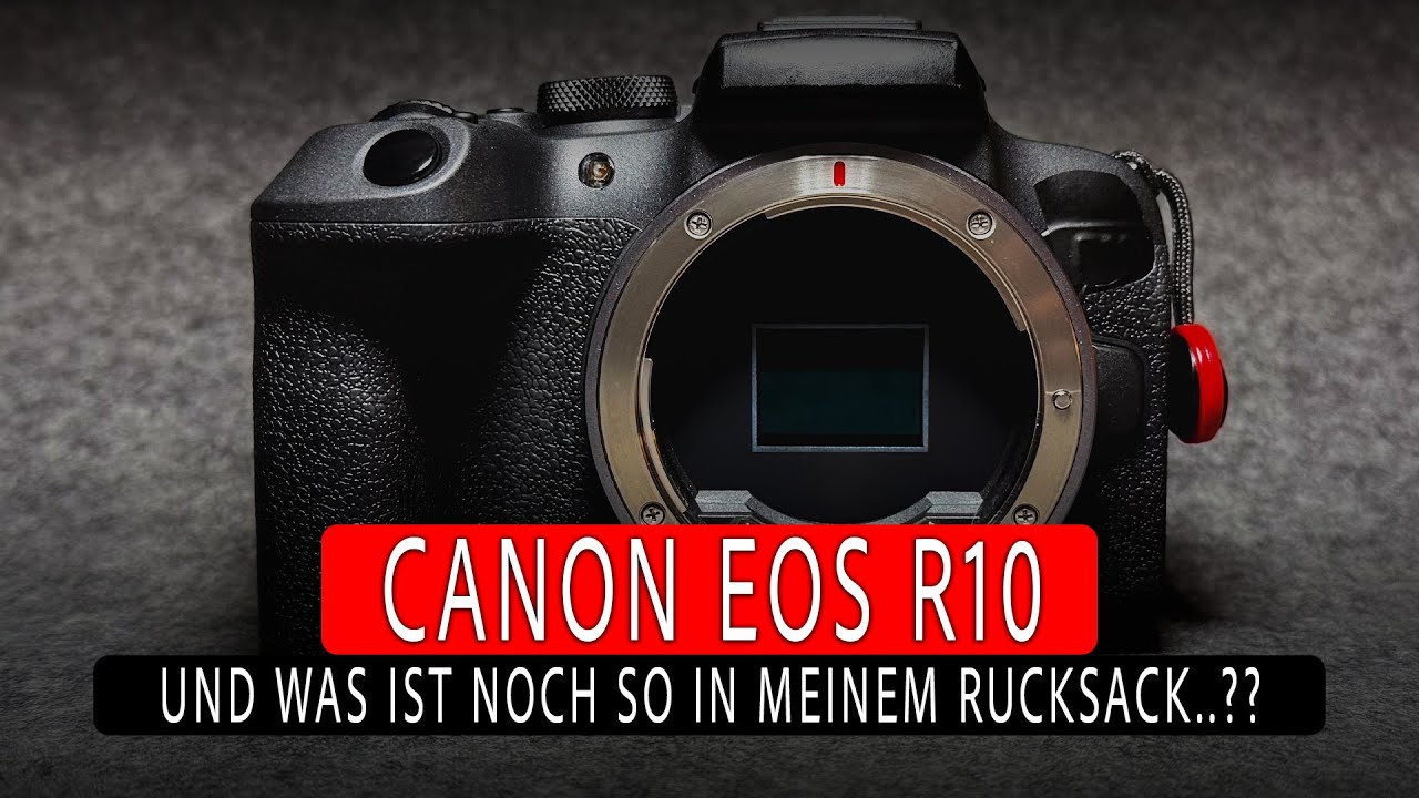 #TECHTALK - Was ist alles in meinem Rucksack..?? Warum wurde es die Canon R10..??