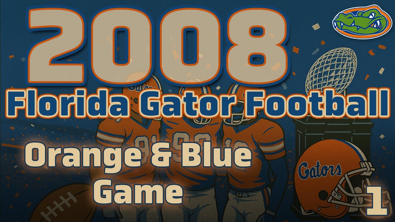 Florida Gators 2008 Orange & Blue Debut &ndash; Spring Football Game (Full Game)