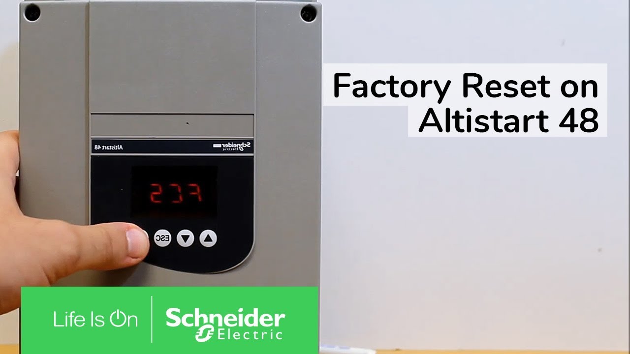 Performing Factory Reset on Altistart 48 | Schneider Electric