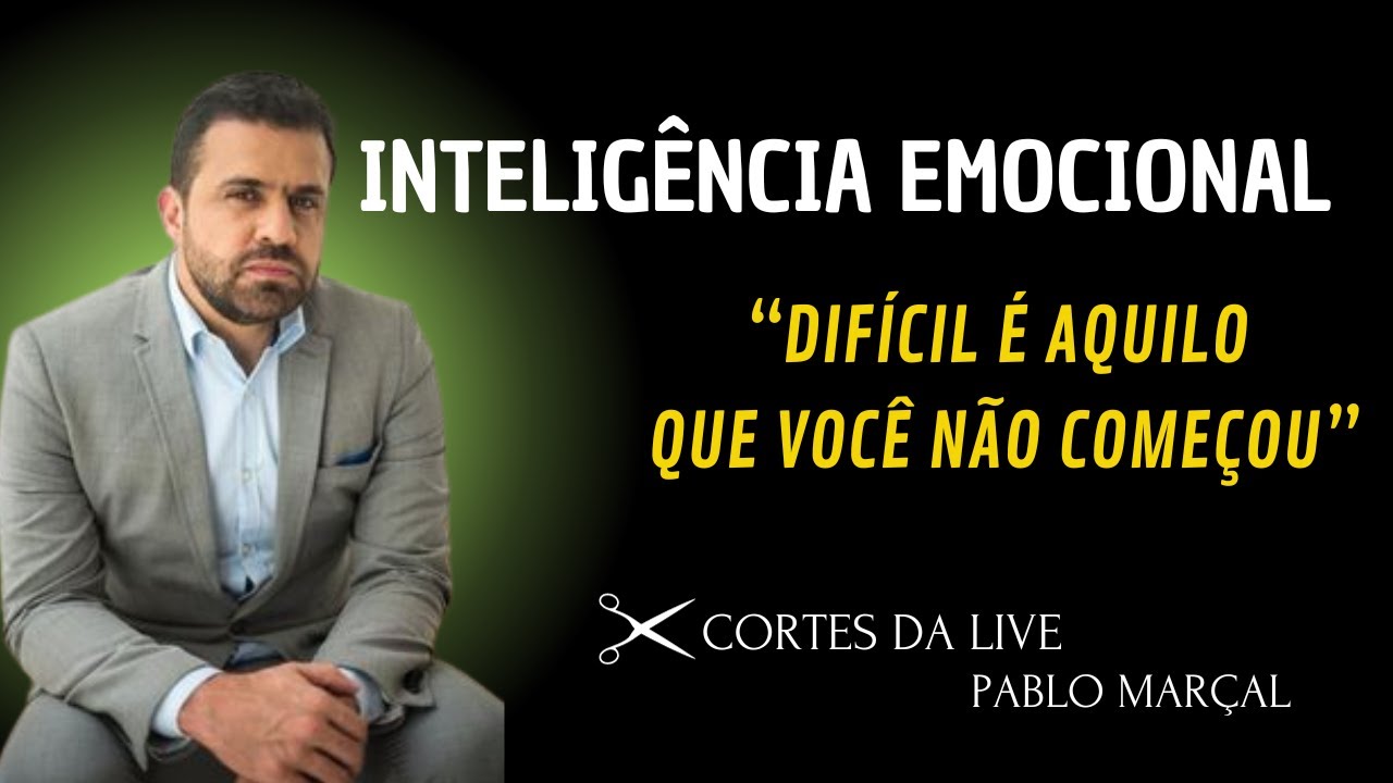 COMO TER INTELIGÊNCIA EMOCIONAL | PABLO MARÇAL