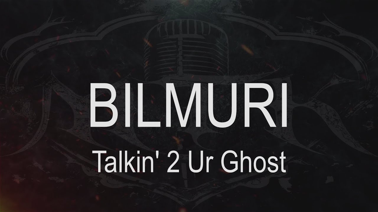 Bilmuri || Talkin' 2 Ur Ghost [ Karaoke + Instrumental ]