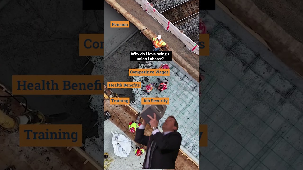 Why do I love being a union Laborer?