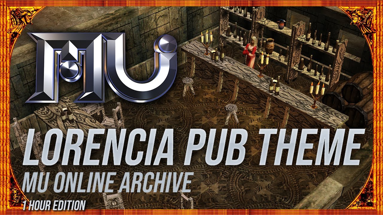 Mu Online - Lorencia Pub Theme Song 1 Hour Version
