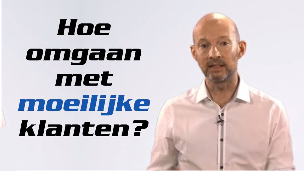 Omgaan met moeilijke klanten