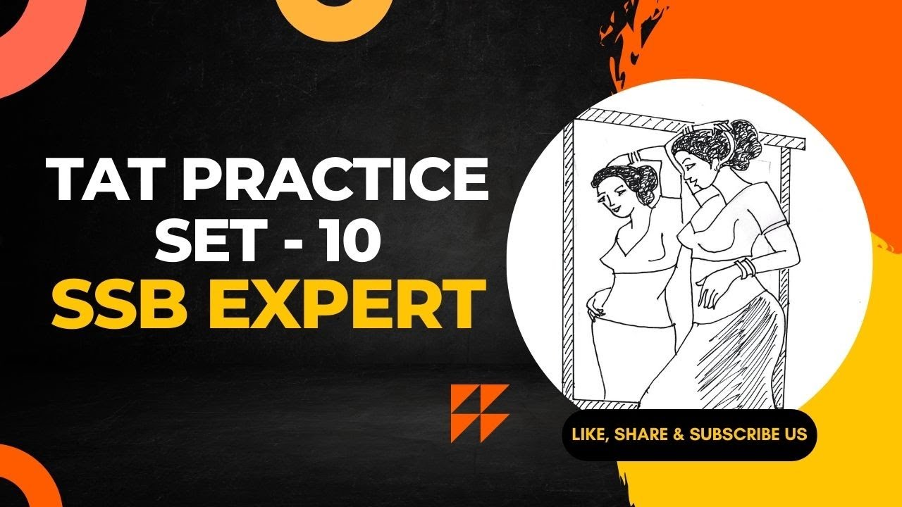 TAT PRACTICE - 10 II THEMATIC APPERCEPTION TEST IN SSB II PSYCHOLOGICAL TEST IN SSB.