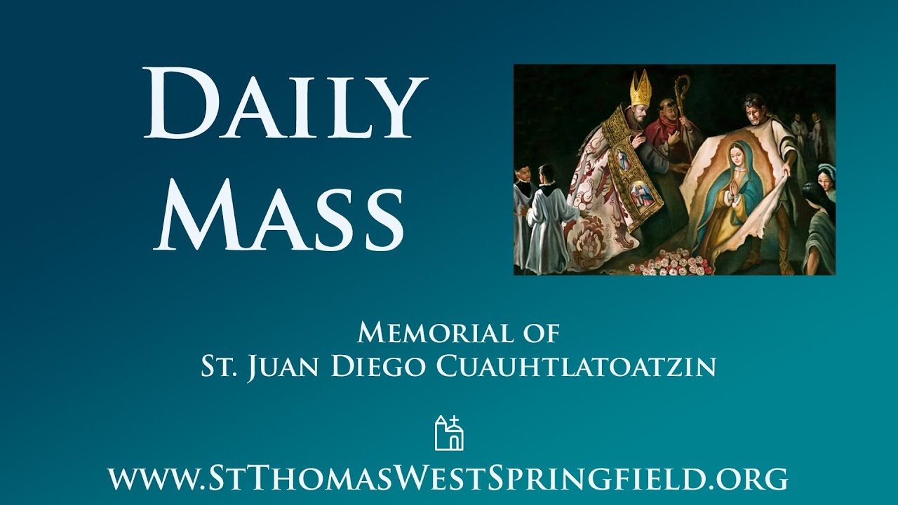 Daily Mass Tuesday, December 9, 2025