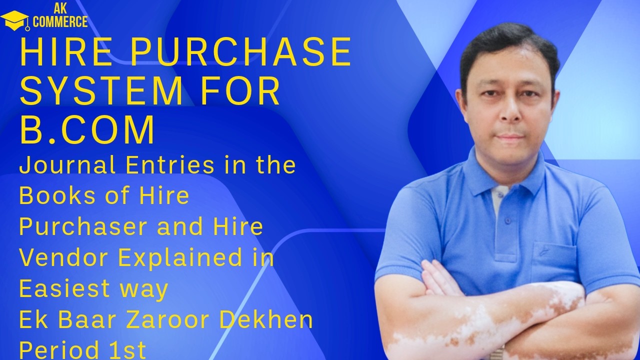 Hire Purchase System for B. Com. Period 1st