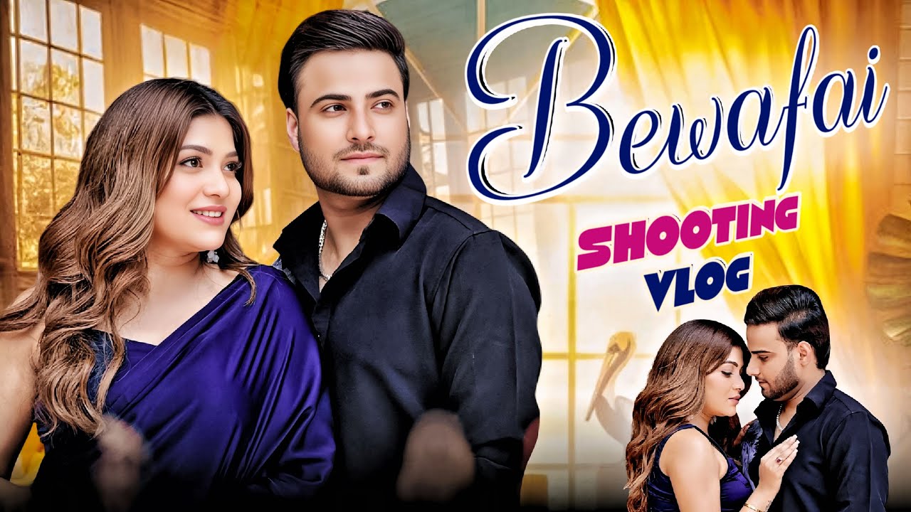 Bewafai Shooting Vlog📸 | @malikofficial009 @Malikofficial_Vlo9s 