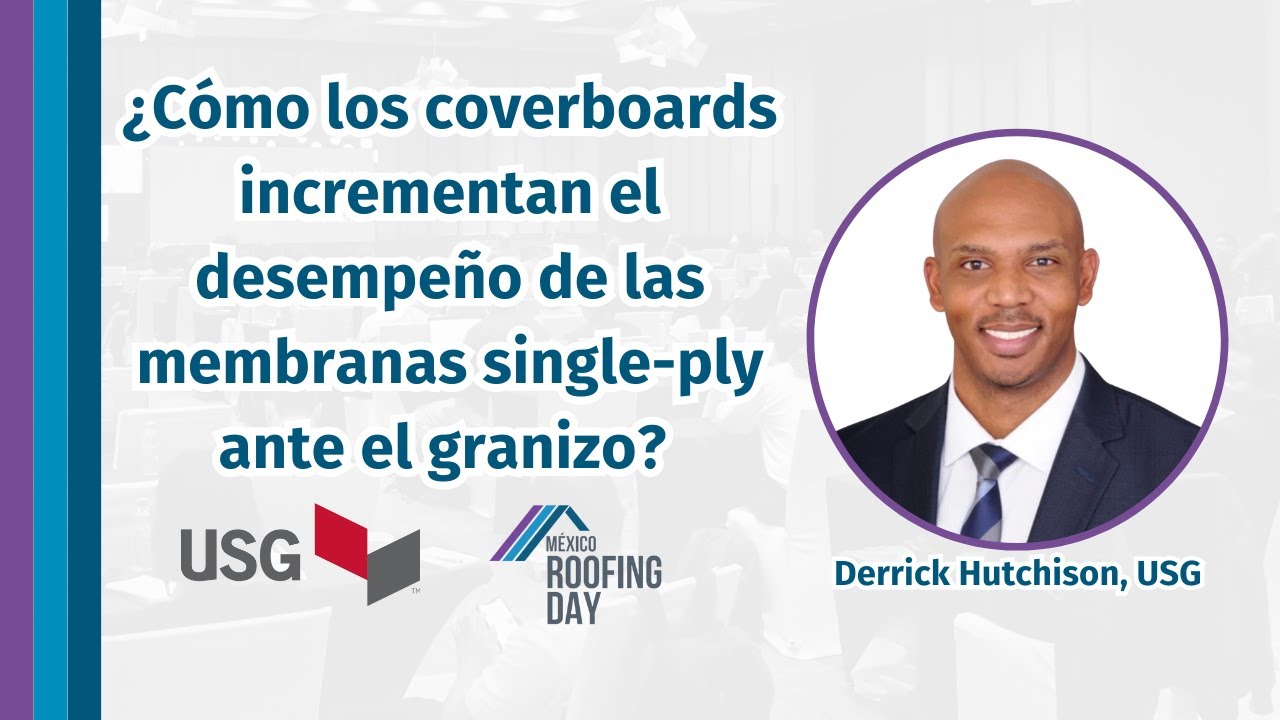 Presentaci&oacute;n de Derrick Hutchinson de USG en Mexico Roofing Day