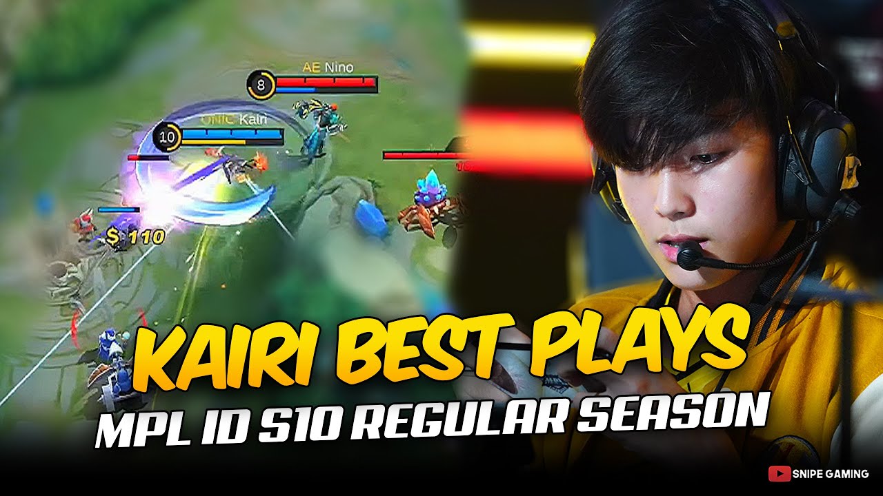 KAIRI's BEST PLAYS DURING MPL ID S10 REGULAR SEASON. . . 😮😮