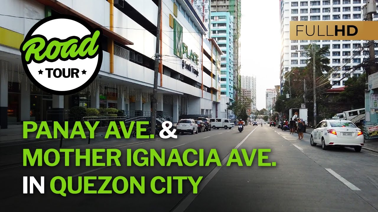 Panay Avenue and Mother Ignacia Avenue Quezon City - Full Road Trip
