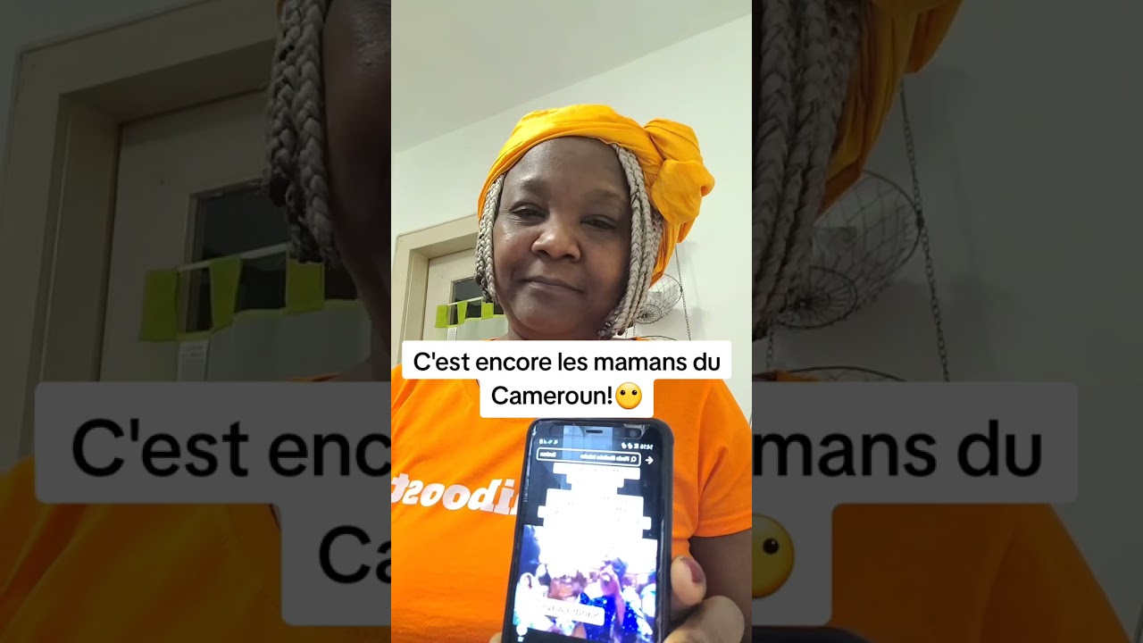 C'est encore les mamans du Cameroun!