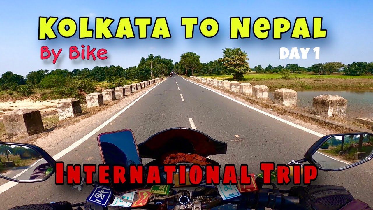 KOLKATA TO NEPAL bike Trip 2023 || kolkata To Muzaffarpur 650 kms || International bike trip 2023