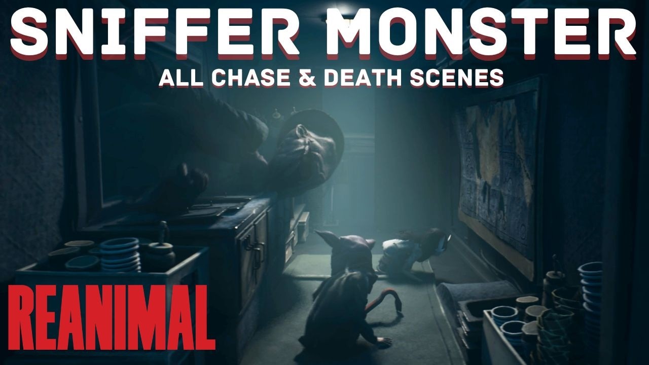 Sniffer Monster  - All Chase & Death Scenes in REANIMAL