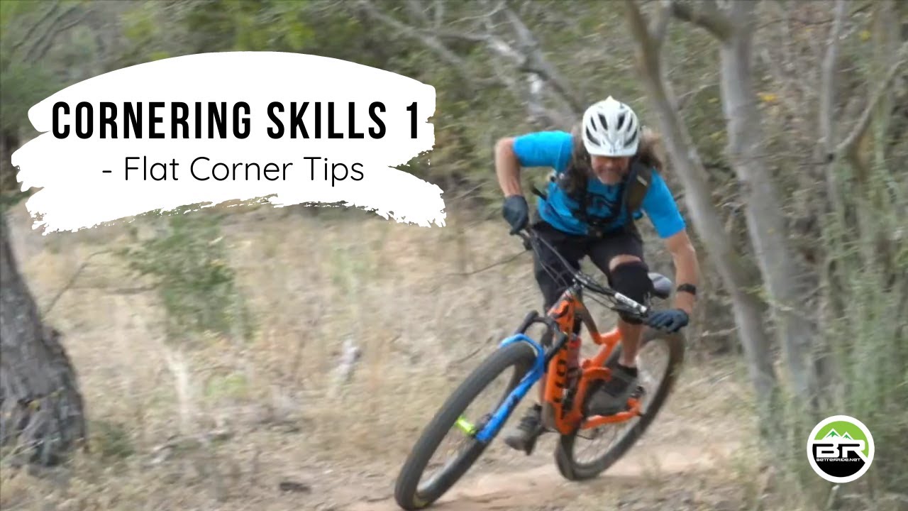 Mountain bike cornering skills, flat corner tips from Gene Hamilton of BetterRide