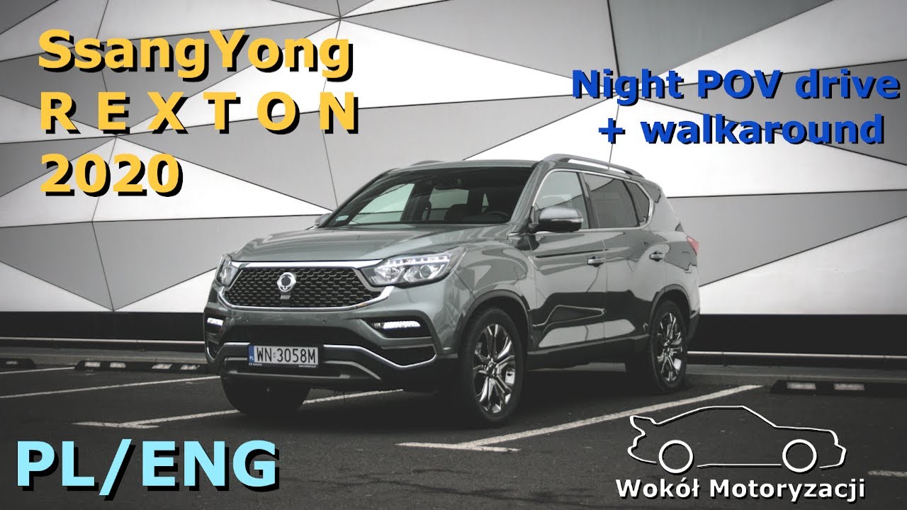 SsangYong Rexton G4 Sapphire 2.2 Diesel | Night Walkaround & POV drive | TEST PL | Wokół Motoryzacji