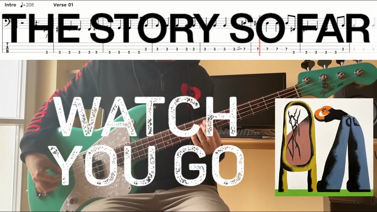 The Story So Far - Watch You Go (Bass Cover & Tabs)