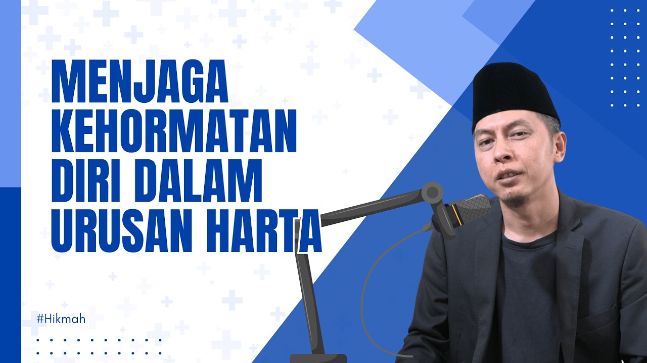 Hikmah : Menjaga kehormatan diri dalam urusan harta | Abikenji