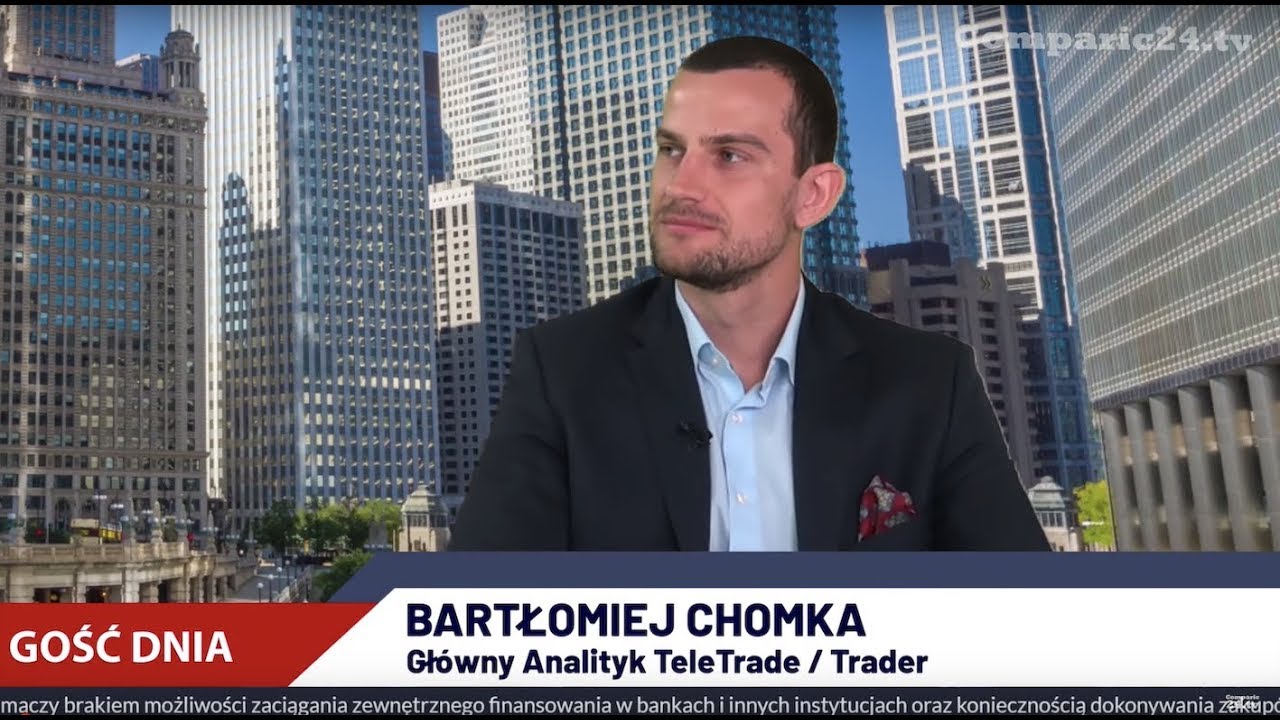 Bartłomiej Chomka TeleTrade Polska - komentarz rynkowy na Comparic24TV