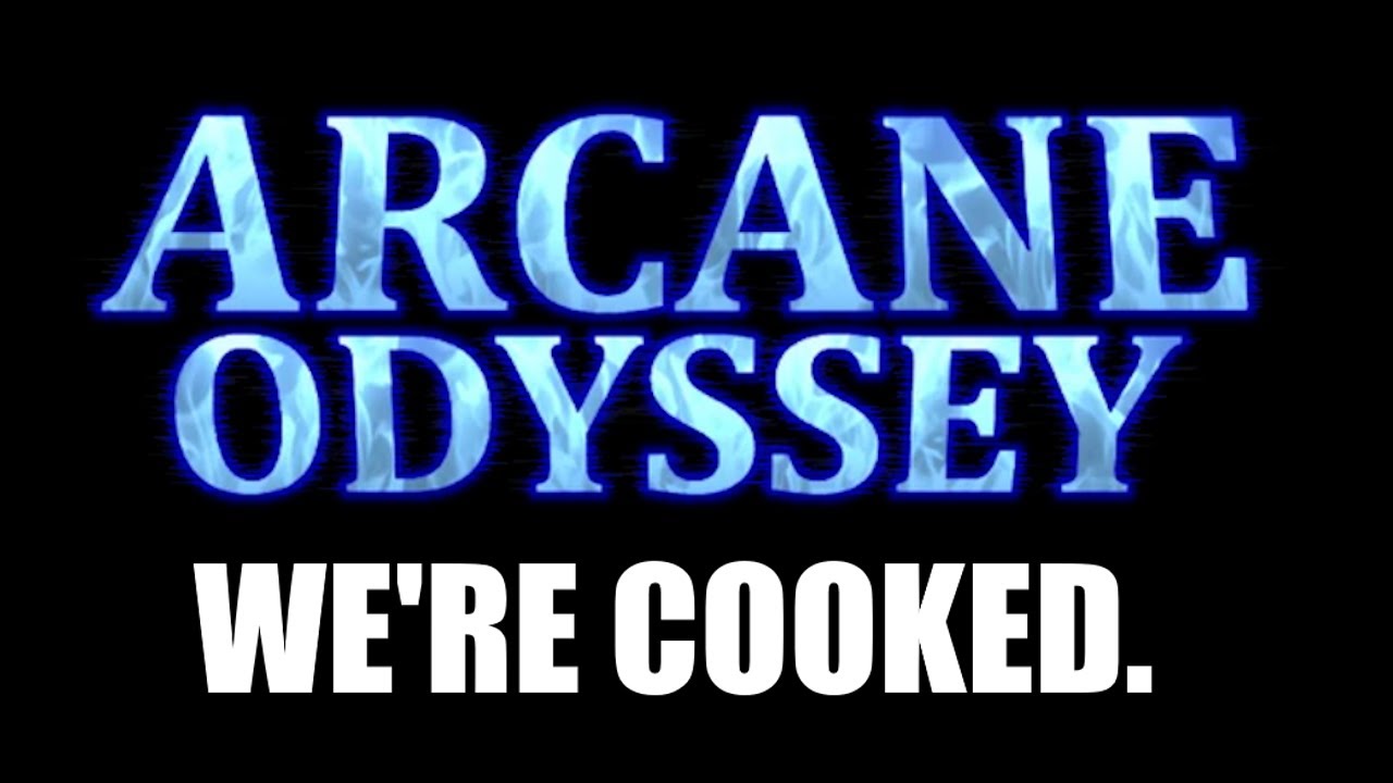 We Are COOKED | Arcane Odyssey (rant)
