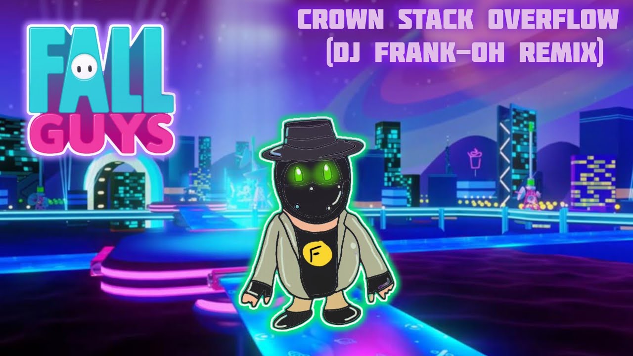 Crown Stack Overflow (DJ Frank-Oh Remix)