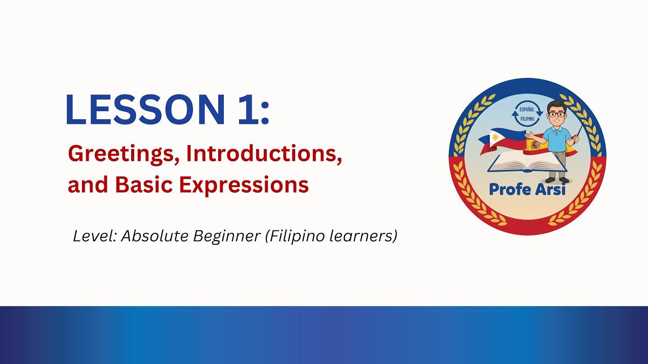 Spanish Class for Filipinos (Tagalog Explained) | Lesson 1: Greetings and Introductions
